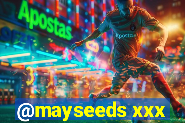@mayseeds xxx